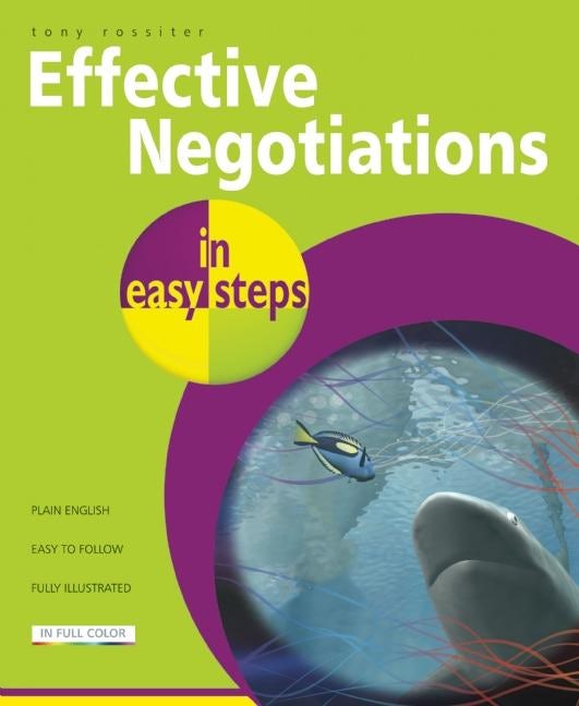 Book cover image for Effective Negotiations in easy steps ISBN: 9781840785937